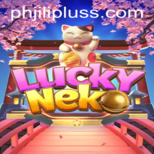 Exploring the Exciting World of LuckyNeko with PH JILIPLUS