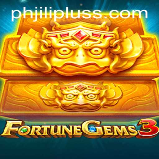 FortuneGems3: A Comprehensive Guide to PH JILIPLUS's Latest Offering