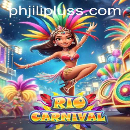 Discovering the Vibrant World of RioCarnival in PH JILIPLUS